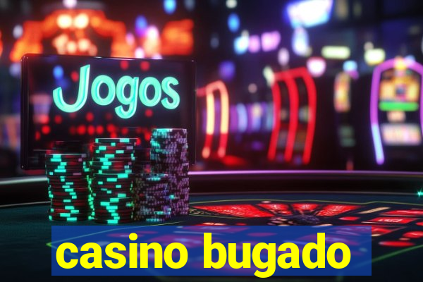 casino bugado